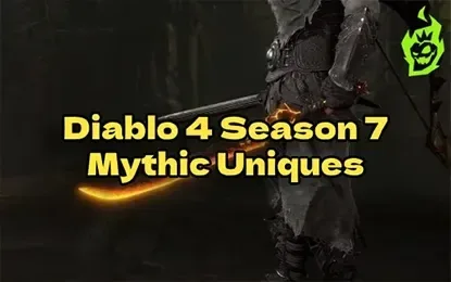 How to Farm Mythic Uniques in Diablo 4 Season 7 How to Farm Mythic Uniques in Diablo 4 Season 7