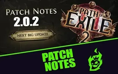Path of Exile 2 Patch Notes 2.0.2 – A Closer Look Article