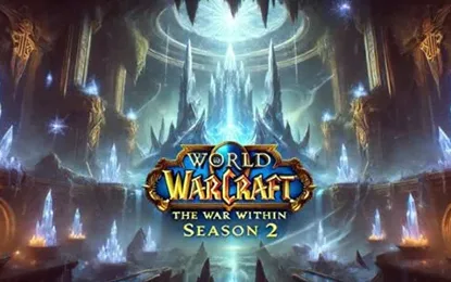 World of Warcraft: The War Within Season 2 Overview World of Warcraft: The War Within Season 2 Overview