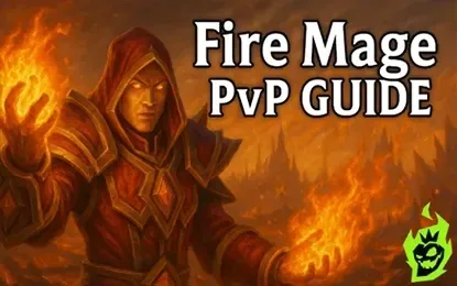 World of Warcraft The War Within Season 2: Fire Mage PvP Guide